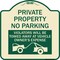 Signmission Private Parking Violators Towed Away Vehicle Owners Expense Alum Sign, 18" L, 18" H, TG-1818-23254 A-DES-TG-1818-23254 - alternate 1